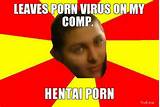 FEUILLES porno VIRUS sur mon ordi HENTAI porno Bryan323 Troll Meme