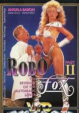 Dans la RoboFox partie II lâ€™ultime Sexbot retourne et obtient son